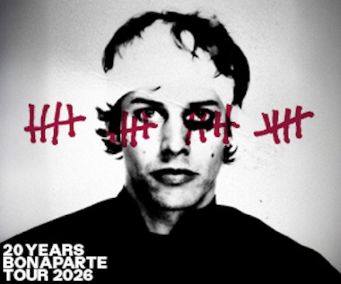 BONAPARTE - 20 Jahre Bonaparte - Frankfurt - 30.10.2026 19:00