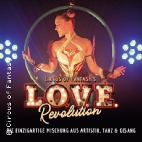 Circus of Fantasy - L.O.V.E. Revolution - MIESBACH - 30.12.2025 19:30