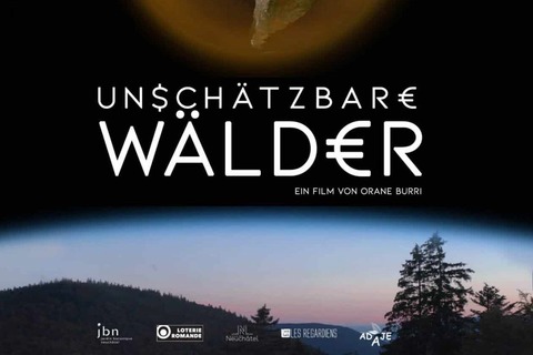 Unschtzbare Wlder, Dokumentarfilm von Orane Burri - Langenbruck - 07.11.2025 19:30