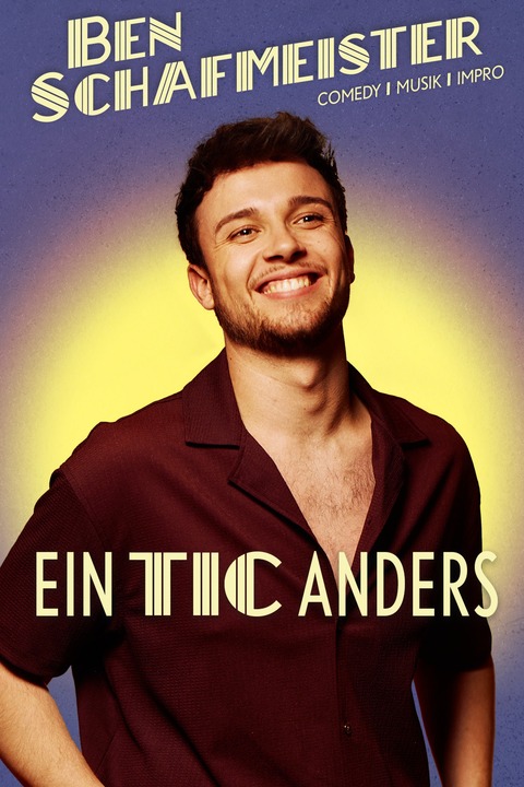 Ben Schafmeister - Ein Tic Anders - Frankfurt - 27.11.2026 20:00