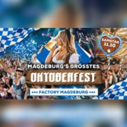 Magdeburgs grtes Oktoberfest - MAGDEBURG - 11.10.2025 22:00