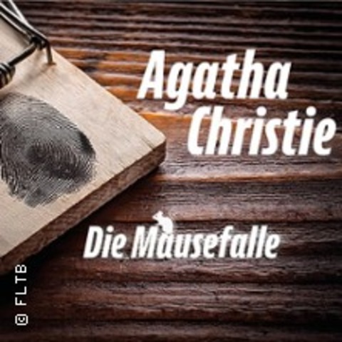 FLTB: Die Mausefalle nach Agatha Christie - MIESBACH - 28.12.2025 18:00