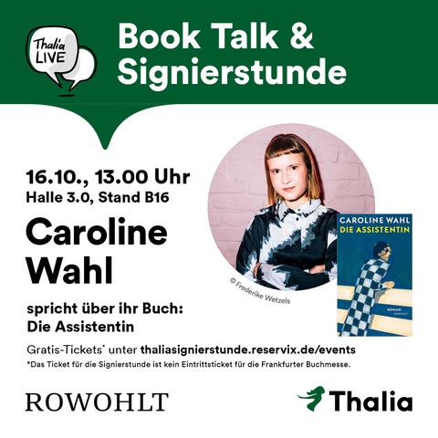 Book Talk & Signierstunde mit Caroline Wahl - Frankfurt am Main - 16.10.2025 13:00
