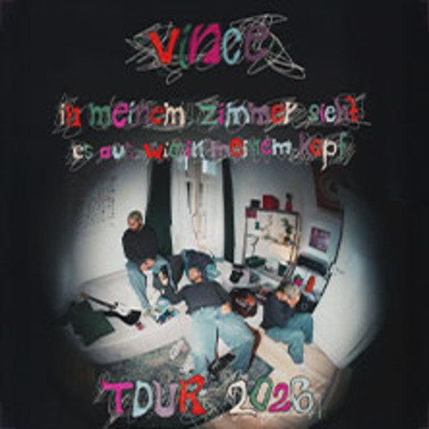 Vince - In meinem Zimmer sieht's aus wie in meinem Kopf Tour 2026 - Freiburg - 11.03.2026 20:00