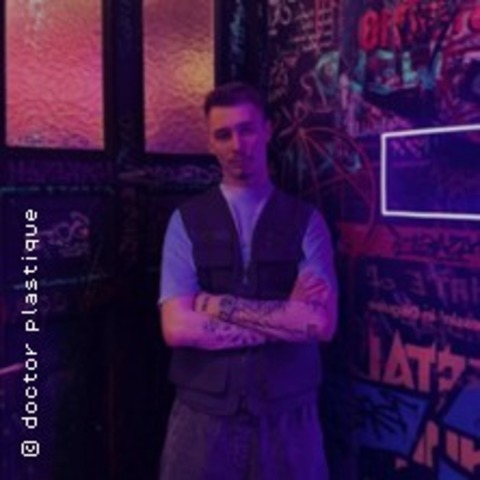 doctor plastique - Keep It Private Tour 2026 - Nrnberg - 17.05.2026 20:00