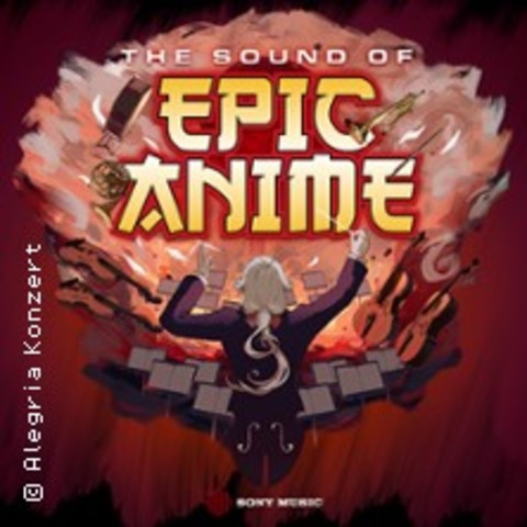 The Sound of Epic Anime - Berlin - 08.05.2026 19:00