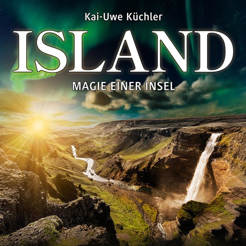 Island - Magie einer Insel - Wildau - 18.04.2026 20:00