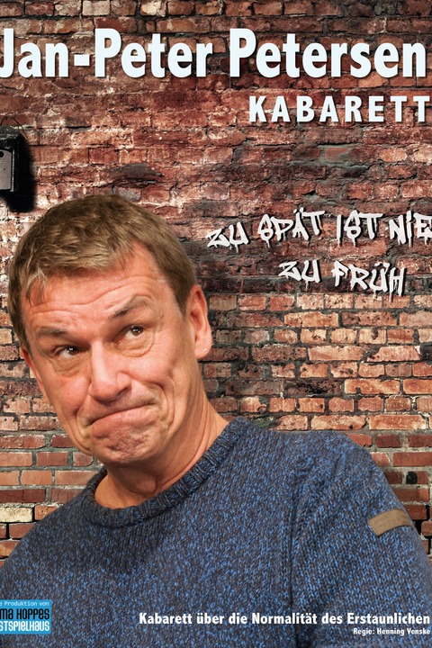 Jan Peter Petersen - Zu sp�t ist nie zu fr�h - Hannover - 10.01.2026 20:00