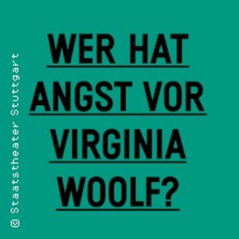 Wer hat Angst vor Virginia Woolf? - Stuttgart - 15.11.2025 19:30