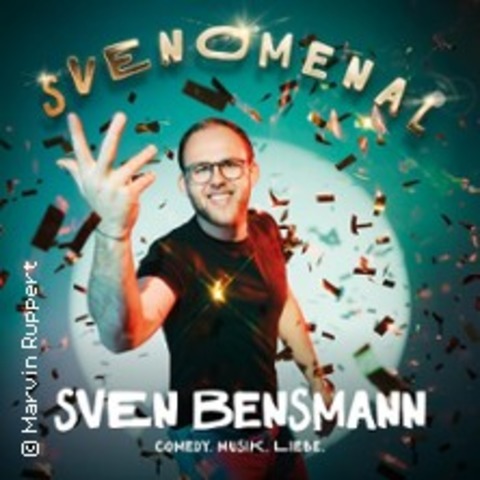 Sven Bensmann - SVENOMENAL - DARMSTADT - EBERSTADT - 10.10.2026 20:00