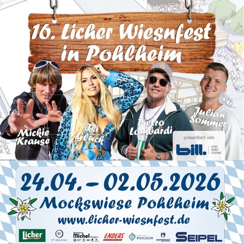 16. Licher Wiesnfest in Pohlheim - 4. Wiesnhitnacht mit DJ Daniel Fischer, Dorfrocker & Pietro Lombardi - Pohlheim - 02.05.2026 19:30