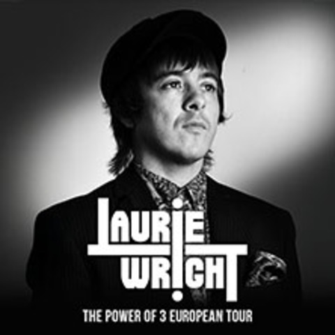 Laurie Wright - The Power Of 3 European Tour - BERLIN - 23.02.2026 20:00