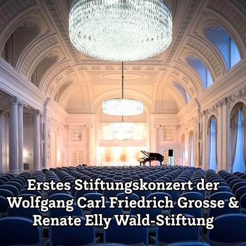 Im Auftrag Ihrer Majestt - Erstes Stiftungskonzert der Wolfgang Carl Friedrich Grosse & Renate Elly Wald-Stiftung - Stuttgart - 10.12.2025 19:00