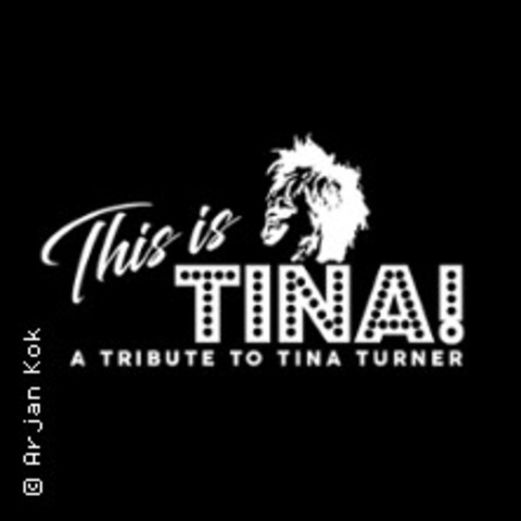 This Is Tina! - Simply The Best Tribute to Tina Turner - Dsseldorf - 18.01.2026 17:00