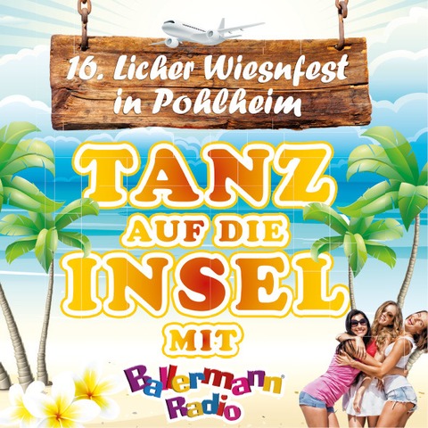 16. Licher Wiesnfest in Pohlheim - Tanz auf die Insel mit Ballermann Radio on Tour - Pohlheim - 30.04.2026 20:00