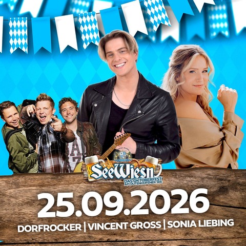 See Wiesn 2026 - Das Oktoberfest am Dutenhofener See mit Vincent Gro, die Dorfrocker und Sonia Liebing - Wetzlar - 25.09.2026 19:00