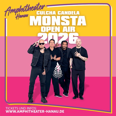 CULCHA CANDELA - MONSTA OPEN AIR 2026 - Hanau - 08.08.2026 19:30 CULCHA CANDELA - MONSTA OPEN AIR 2026 - Hanau - 08.08.2026 19:30