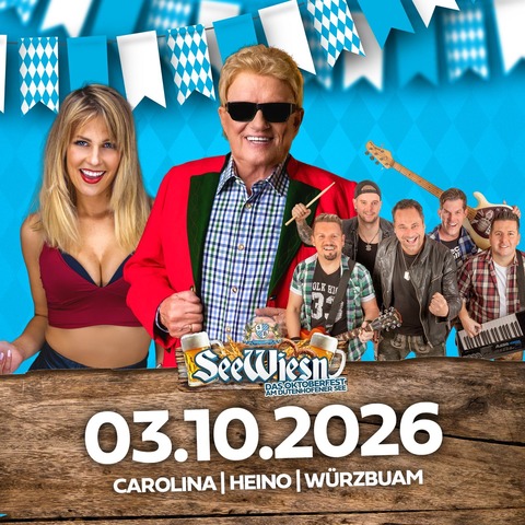 See Wiesn 2026 - Das Oktoberfest am Dutenhofener See mit Heino, Wrzbuam und Carolina - Wetzlar - 03.10.2026 19:00