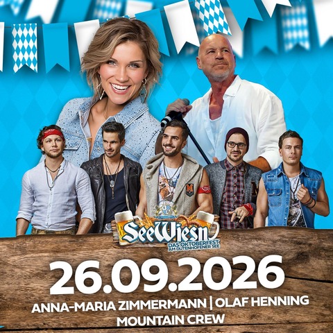 See Wiesn 2026 - Das Oktoberfest am Dutenhofener See mit Anna Maria Zimmermann, Mountain Crew und Olaf Henning - Wetzlar - 26.09.2026 19:00