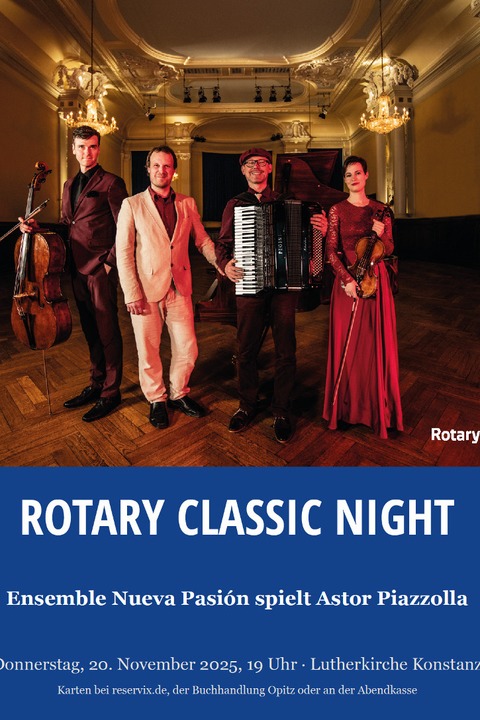 Rotary Classic Night 2025 - Astor Piazzolla Tango-Arrangements - Konstanz - 20.11.2025 19:00