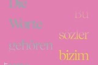 Bu s�zler bizim - Die Worte geh�ren uns