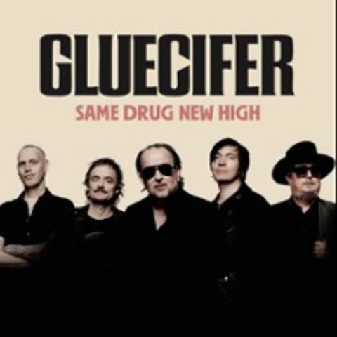 Gluecifer - Same Drug New High - Berlin - 07.03.2026 20:00