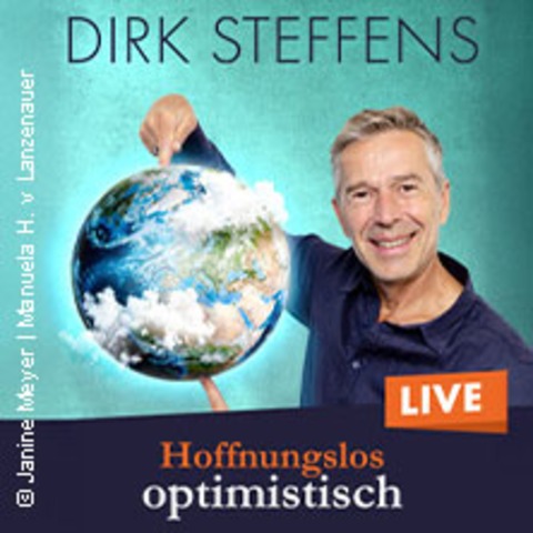 Dirk Steffens - Hoffnungslos optimistisch - Bremen - 15.03.2026 19:30