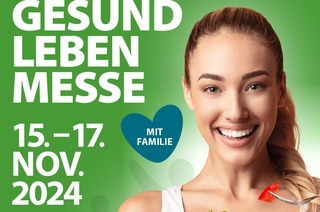 Gesund Leben Messe 2025 - Erffnung der Messe: 10:30 Uhr