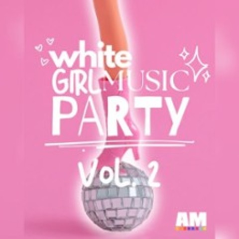 White Girl Music Party - Chapter 2! | Zutritt ab 18 Jahre - FREIBERG - 13.11.2025 21:30