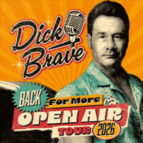 Dick Brave - Back for More - Live 2026 - Neuenburg - 22.08.2026 20:30