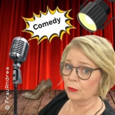 FrauAndrea - Starke Weiber 2.0 - Alles ber Alltagslust und Ehefrust - LEIPZIG - 19.11.2025 20:00