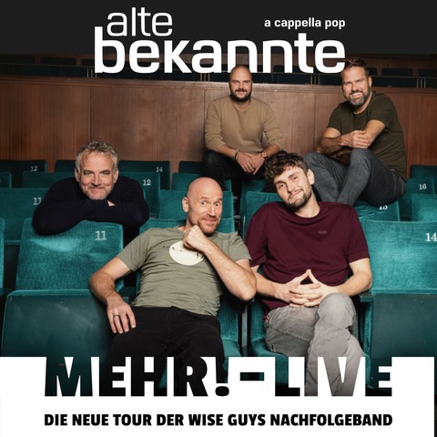 Alte Bekannte - „Mehr! - Live 2.0“ - Ravensburg - 17.09.2026 20:00
