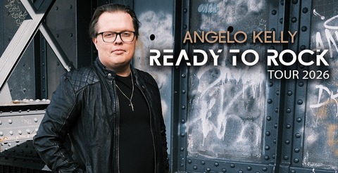 ANGELO KELLY & Band - &#8222;Ready to Rock&#8220; Tour 2026 - Fulda - 04.10.2026 19:00