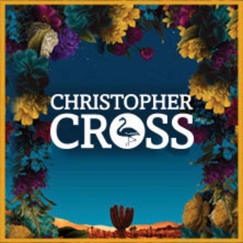 Christopher Cross - Tour 2026 - Mnchen - 30.04.2026 19:30