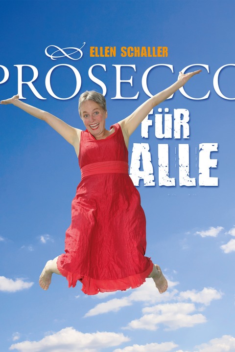 Prosecco f�r Alle - ein Best Of Kabarettabend zum Valentinstag mit Ellen Schaller - Borna - 14.02.2026 20:00