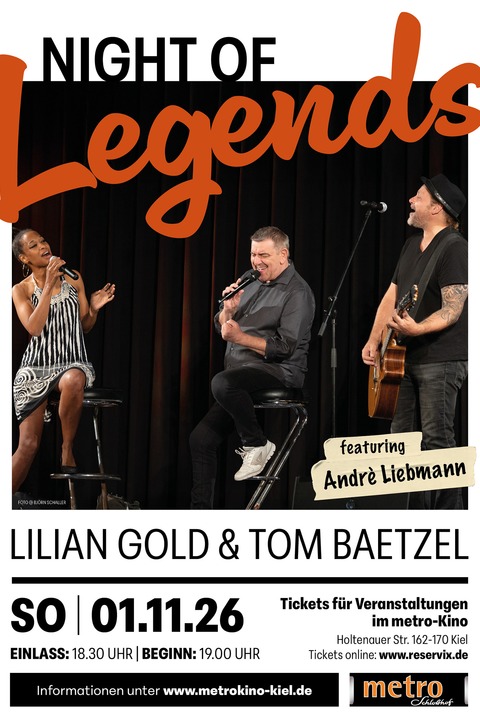 LILIAN GOLD & TOM BAETZEL feat. ANDRE LIEBMANN - NIGHT OF LEGENDS - Kiel - 01.11.2026 19:00