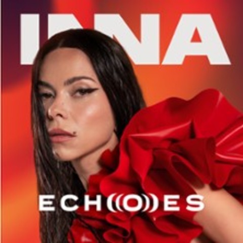 Inna - Echoes Tour - MNCHEN - 30.11.2025 20:20