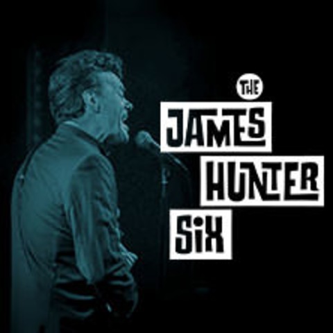 The James Hunter Six - Live 2026 - M�NCHEN - 13.02.2026 19:30