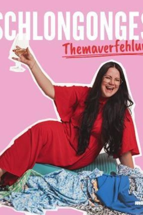 Schlongonges - W�lfersheimer Kleinkunstwoche - Themaverfehlung - W�lfersheim - 10.03.2026 20:00