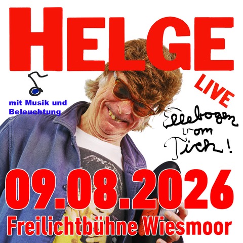 Helge Schneider - Tour 2026/2027 - Ellebogen vom Tich! - Wiesmoor - 09.08.2026 18:00