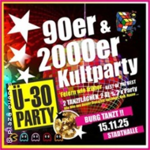 30 Party Burg - 90er & 2000er Special - Burg - 15.11.2025 21:00