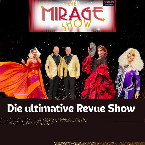 Die Mirage Show - die ultimative Travestieshow - Dietzenbach - 10.05.2026 18:00