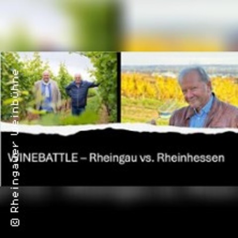 Winebattle: Rheingau vs. Rheinhessen - Das ultimative Wein Geschmacksduell! - OESTRICH-WINKEL - 10.10.2026 19:30