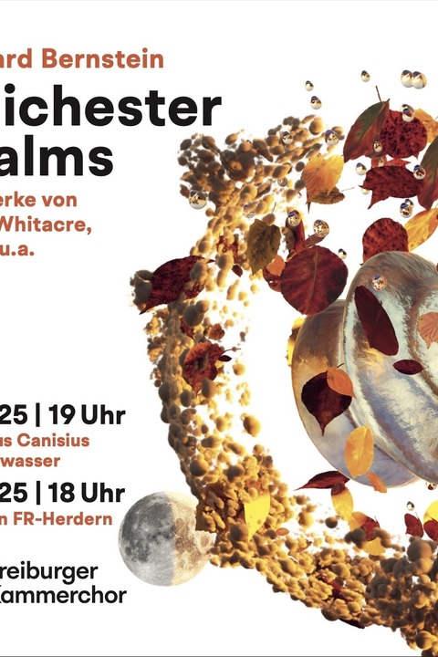 Chichester Psalms - Freiburg - 08.11.2025 19:00