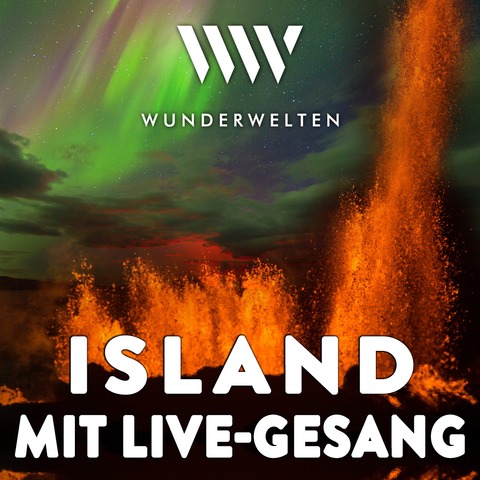 WunderWelten: Island mit Live-Konzert - Friedrichshafen - 15.01.2026 19:30