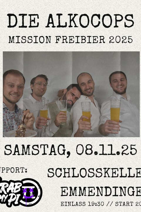 Die Alkocops (feat. Grab My Pi) - Mission Freibier 2025 - Emmendingen - 08.11.2025 19:30