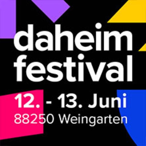 Daheim Festival 2026 - Weingarten - 13.06.2026 16:00