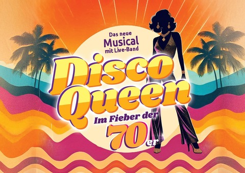 Disco Queen - Im Fieber der 70er - Karlsruhe - 05.01.2026 19:30