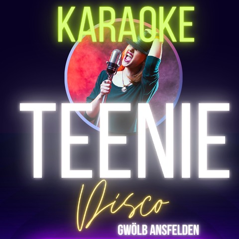 Teenie Disco | Karaoke - Ansfelden - 27.02.2026 17:00