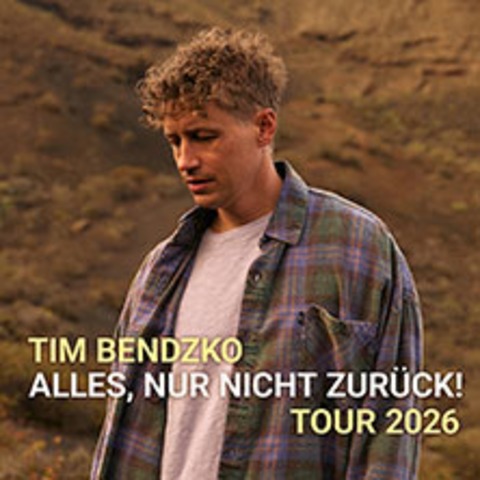 Tim Bendzko - Komm Schon! Tour 2025 - Stuttgart - 17.05.2026 20:00